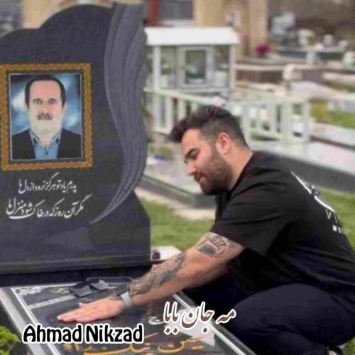 احمد نیکزاد مه جان بابا