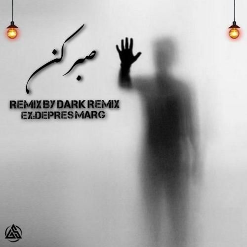 دارک ریمیکس صبر کن