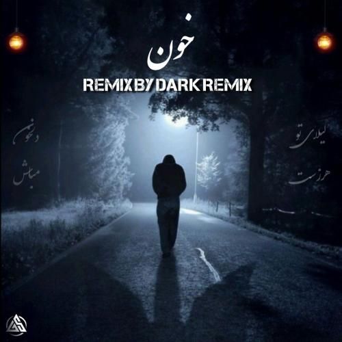 دارک ریمیکس خون