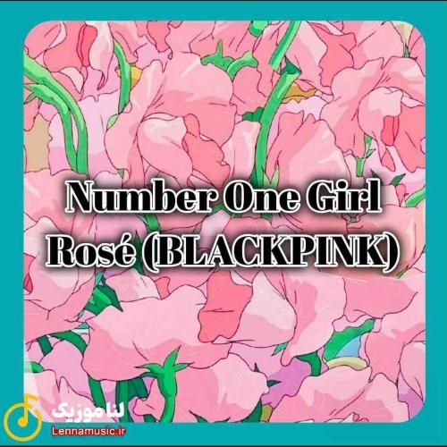 رزی (بلک پینک) نامبر وان گرل