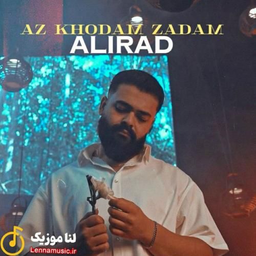 علیراد از خودم زدم