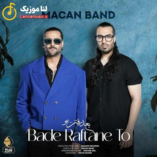 ماکان بند بعد رفتن تو