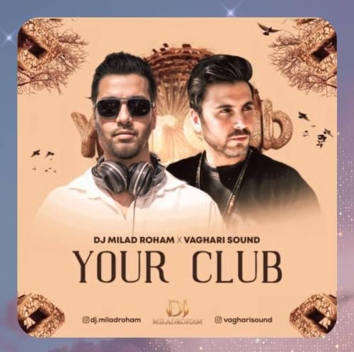 دی جی میلاد رهام یور کلاب