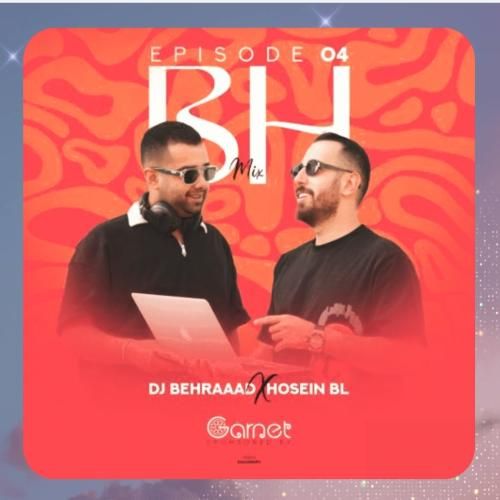 دیجی بهراد و حسین بی ال بی اچ میکس اپیزود 4